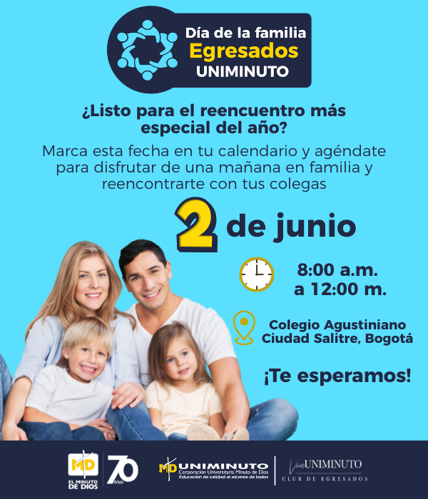 Día de la Familia de Egresados UNIMINUTO Día de la Familia de Egresados UNIMINUTO
